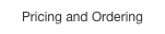 Pricing and Ordering